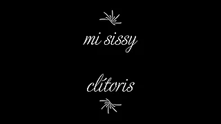 Mi sissy clítoris (mariquita)